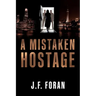 A Mistaken Hostage