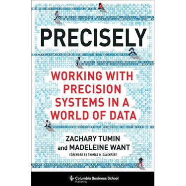 Precisely: Working with Precision Systems in a World of Data