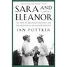 Sara and Eleanor: The Story of Sara Delano Roosevelt and Her Daughter-In-Law, Eleanor Roosevelt