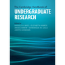 The Cambridge Handbook of Undergraduate Research