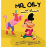 Mr Oily and the runaway lawnmower