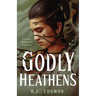 Godly Heathens