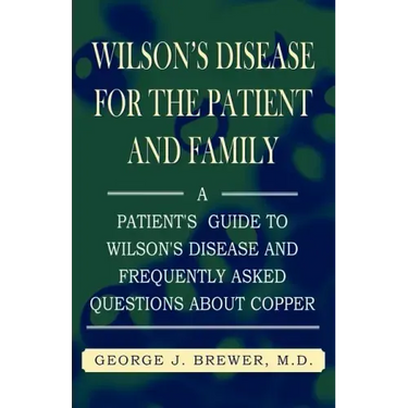 Wilson's Disase for the Patient and Family
