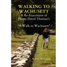 Walking to Wachusett