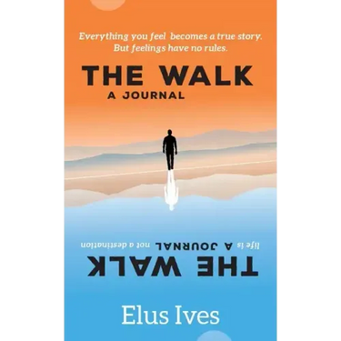The Walk: A Journal