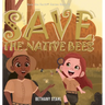 Save the Native Bees