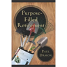 Purpose-Filled Retirement: How to Experience a Rewarding Retirement