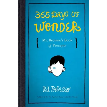 365 Days of Wonder: Mr. Browne's Book of Precepts