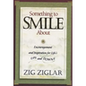 Something to Smile about: Encouragement and Inspiration for Life's Ups and Downs