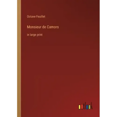 Monsieur de Camors: in large print