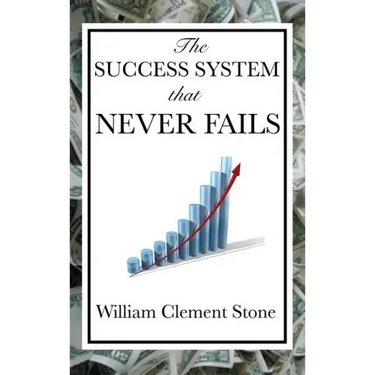 The Success System That Never Fails