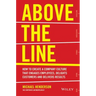 Above the Line: How to Create a Company Culture That Engages Employees, Delights Customers and Delivers Results