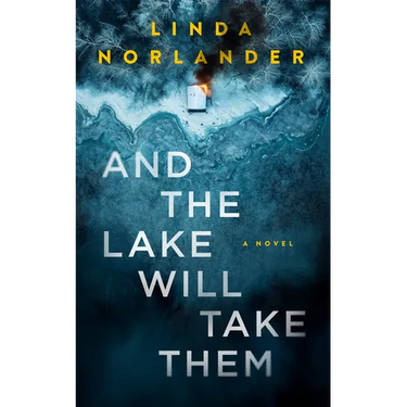 And the Lake Will Take Them