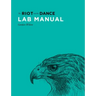 Lab Manual for The Riot and the Dance