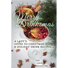 A Lady's Guide to Christmas & Holiday Drink Recipes...: Merry Drinksmas!