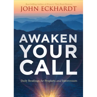 Awaken Your Call: Daily Readings for Prophets and Intercessors