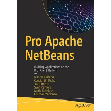 Pro Apache Netbeans: Building Applications on the Rich Client Platform