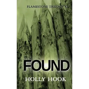 Found (#2 Flamestone Trilogy)