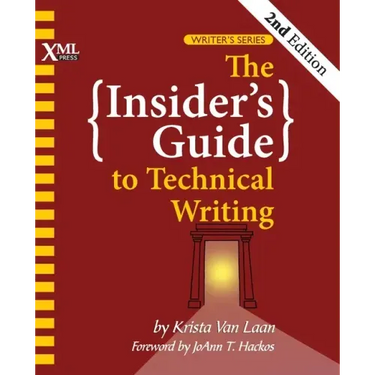 The Insider's Guide to Technical Writing