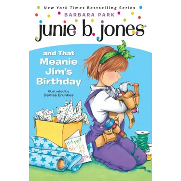 Junie B. Jones #6: Junie B. Jones and That Meanie Jim's Birthday