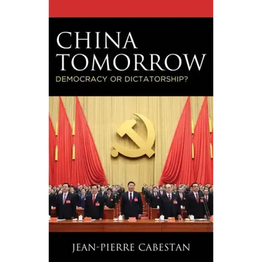 China Tomorrow: Democracy or Dictatorship?