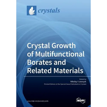 Crystal Growth of Multifunctional Borates and Related Materials