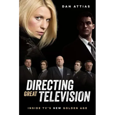 Directing Great Television: Inside Tv's New Golden Age