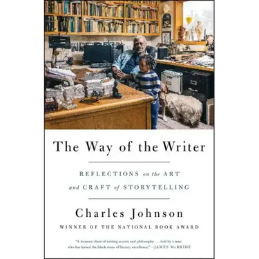 The Way of the Writer: Reflections on the Art and Craft of Storytelling