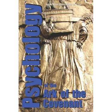 Psychology of the Ark of the Covenant
