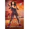 Blood and Bone
