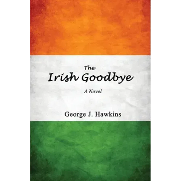 The Irish Goodbye