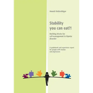 Stability you can eat?!: Building blocks für self-mangement in bipolar disorder