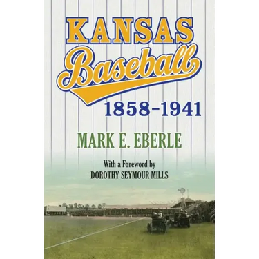 Kansas Baseball, 1858-1941