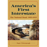 America's First Interstate: The National Road, 1806-1853