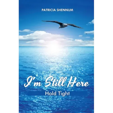 I'm Still Here: Hold Tight