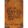 The Four Gifts of the King