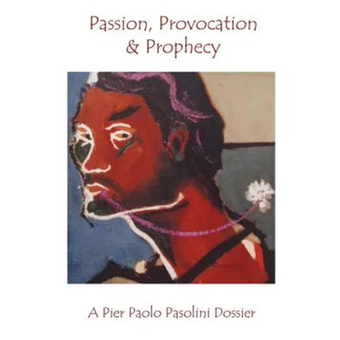 Passion, Provocation and Prophecy