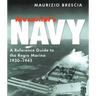 Mussolini's Navy: A Reference Guide to the Regia Marina 1930-1945