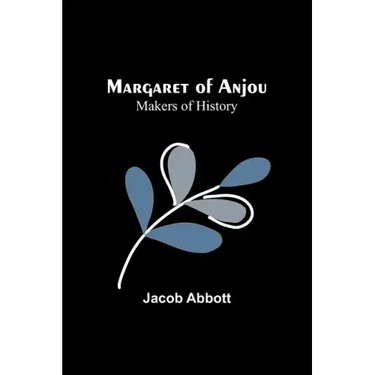 Margaret of Anjou; Makers of History