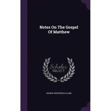 Notes On The Gospel Of Matthew
