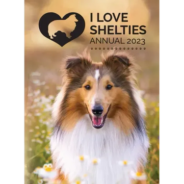 I Love Shelties Annual 2023