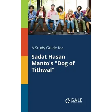A Study Guide for Sadat Hasan Manto's "Dog of Tithwal"