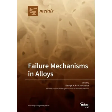 Failure Mechanisms in Alloys