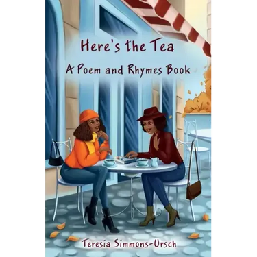 Here's the Tea a Poem and Rhymes Book