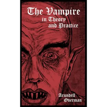 The Vampire in Theory and Practice