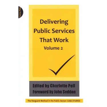 Delivering Public Services That Work Volume 2