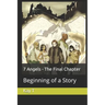 7 Angels - The Final Chapter: Beginning of a Story