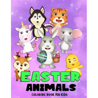 Easter Animals Coloring Book For Kids: Beautiful Easter Gift for Boys and Girls Ages 4-8