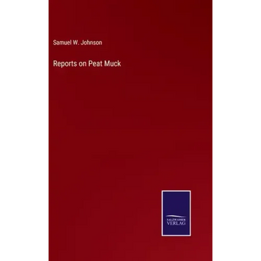 Reports on Peat Muck