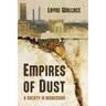Empires of Dust: A Society in Regression